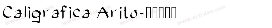 Caligrafica Arito字体转换